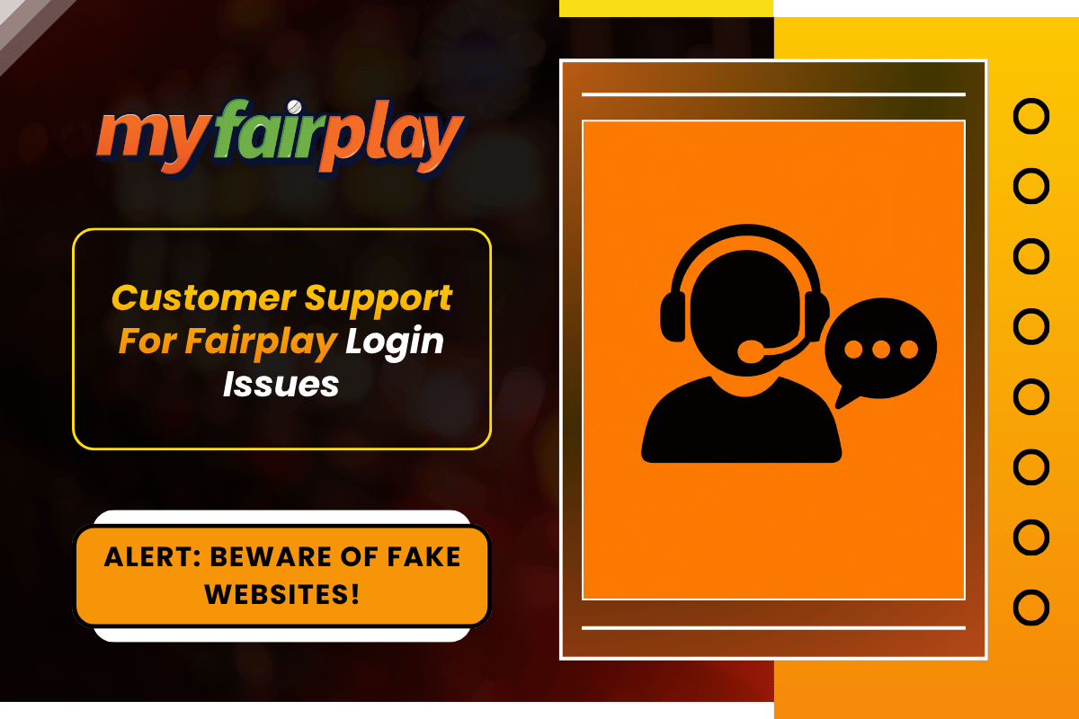 Customer Support For Fairplay Login Issues