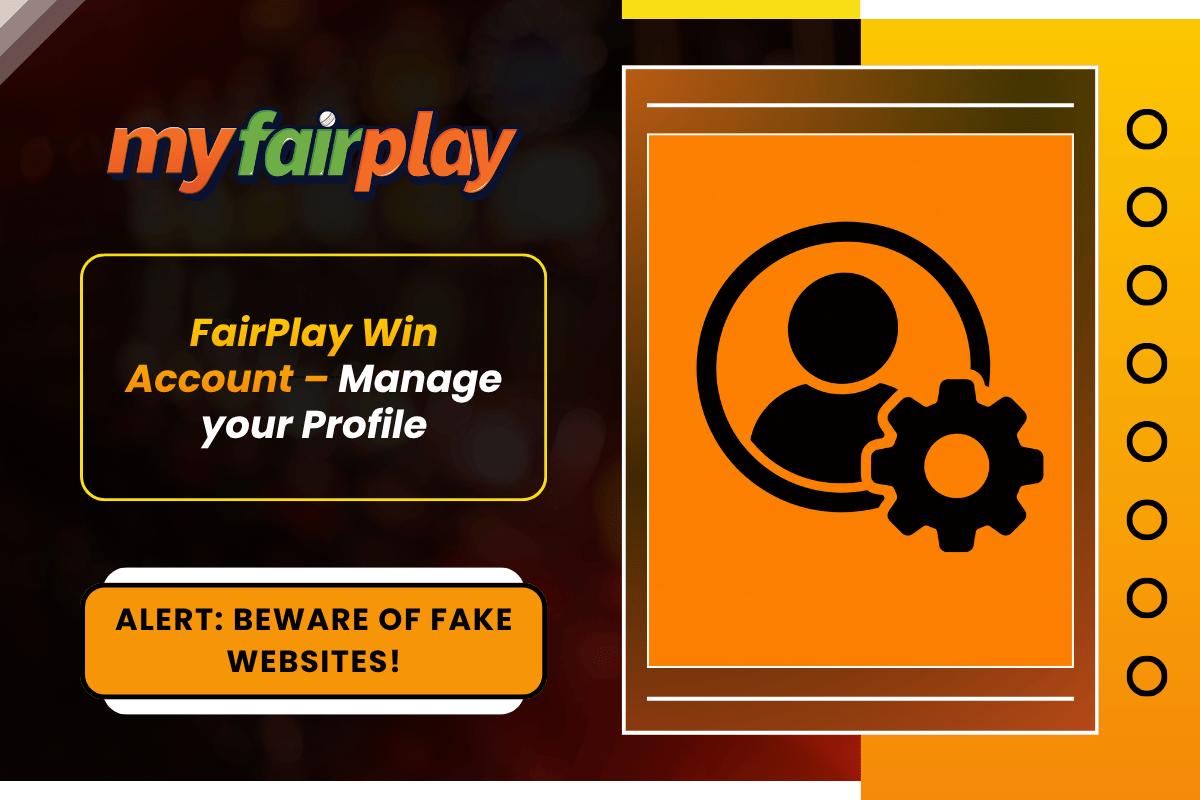 MyFairplay Fairplay win account manage your profile banner with fake website alert and profile settings icon